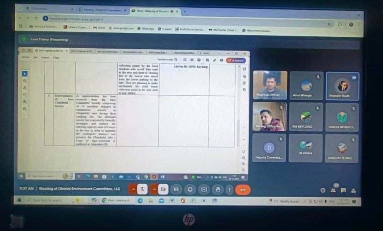 Lahaul Spiti district is extremely sensitive from environmental point of view, district administration is committed to environmental protection - Rahul Kumar*